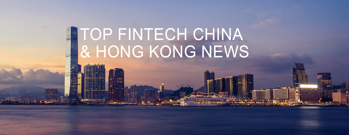 Top Fintech China and hong Kong News