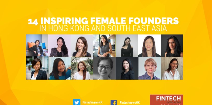 14 Inspiring Female Founders in Hong Kong and South East Asia