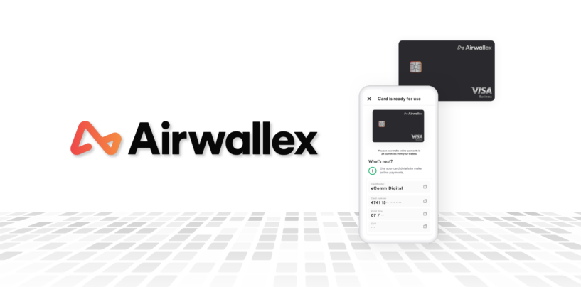 Airwallex Deploys Its Virtual Multi-Currency Visa Cards for U.S. Businesses