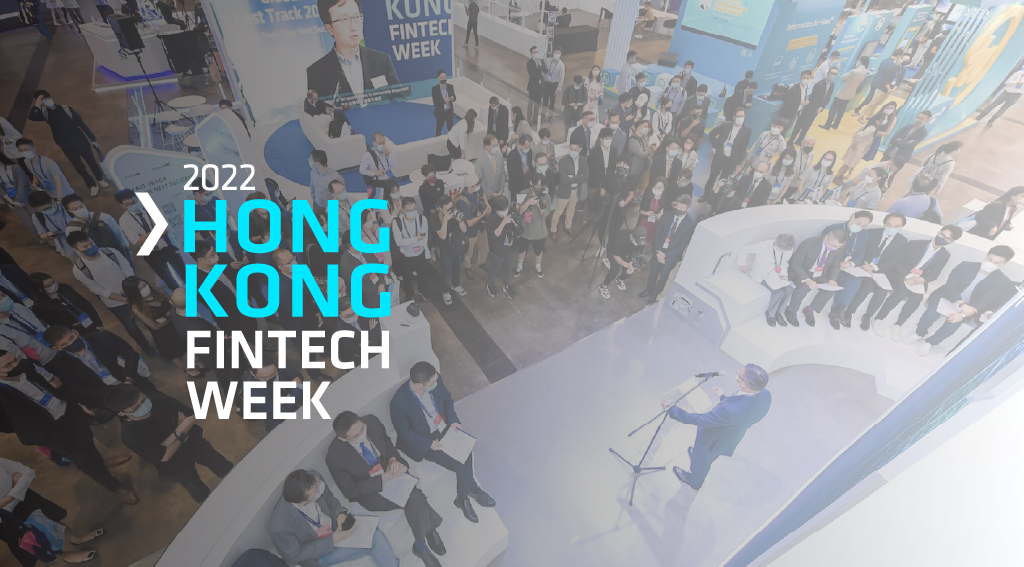 Must-Watch Fintech Sessions of the 2022 Hong Kong Fintech Week