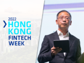 Hong Kong Fintech Week 2022 Key Highlights and Announcements
