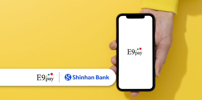 Korea’s E9Pay Partners With Shinhan Bank for to Offer Remittance Services