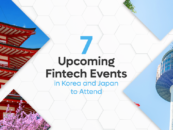 7 Upcoming Fintech Events in Korea and Japan to Attend