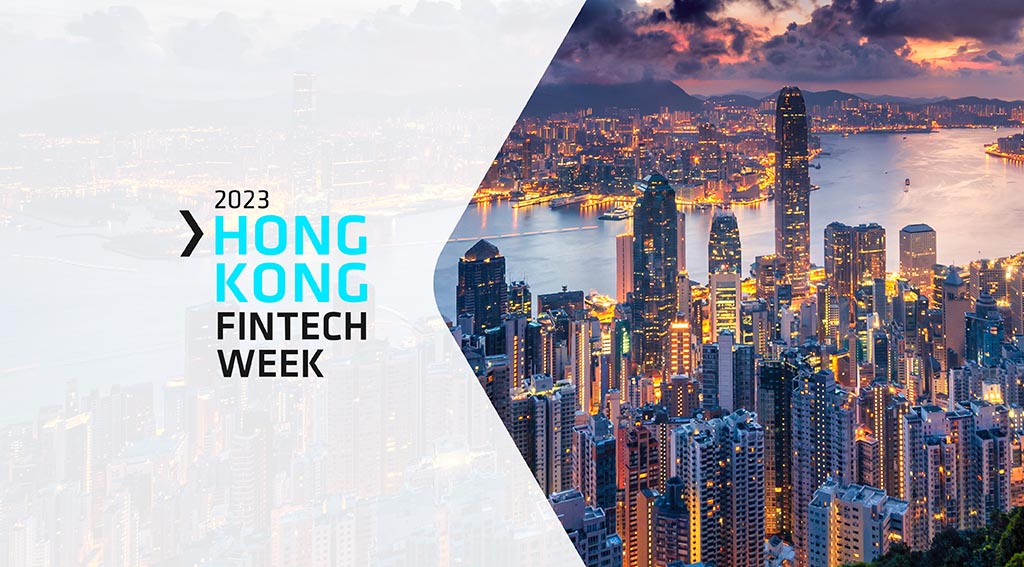 Hong Kong Fintech Week 2023: What to Expect and Who to Meet