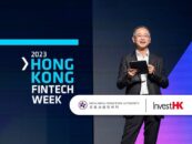 Hong Kong Fintech Week 2023 Wraps Up, Here’s What You Missed